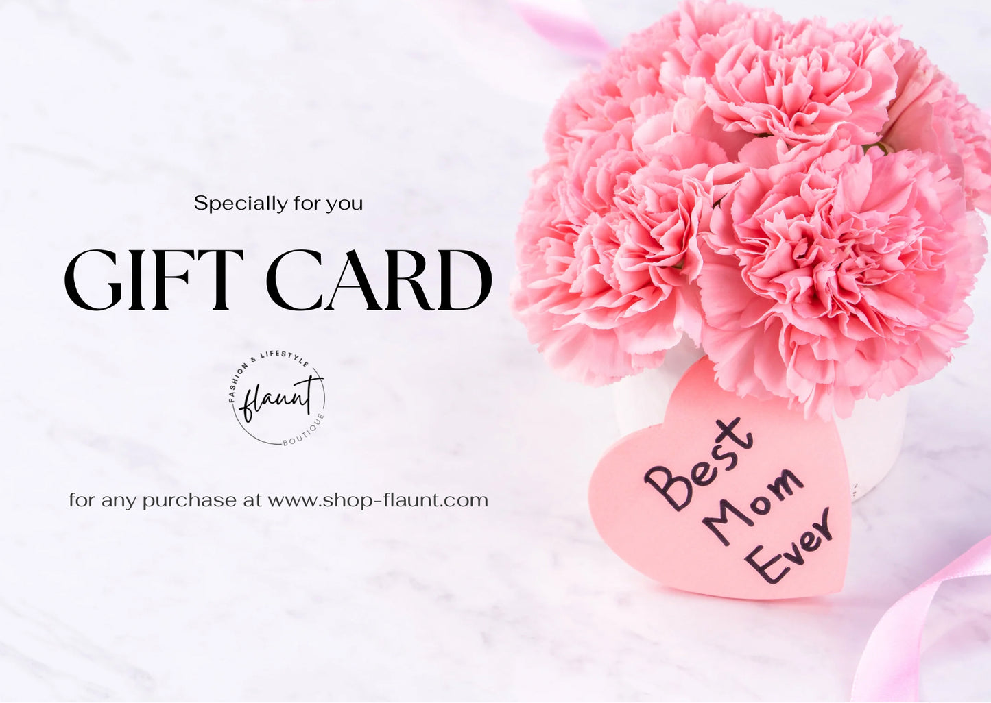 Flaunt Mother’s Day E-Gift Card